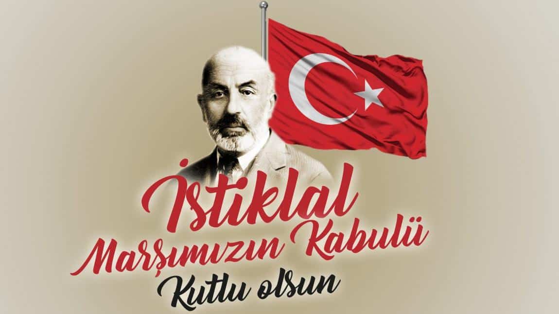 12 Mart İstiklal Marşının Kabulü ve Mehmet Akif ‘ i Anma Günü